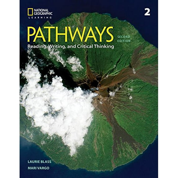 Pre-Owned Pathways: Reading, Writing, and Critical Thinking 2 (Paperback) by Laurie Blass, Mari Vargo