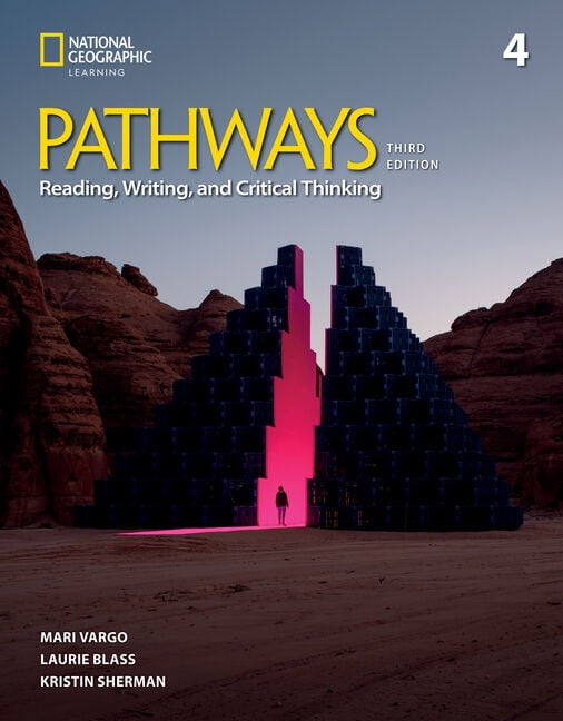 Pathways, Third Edition: Reading, Writin Pathways Reading, Writing, and Critical Thinking 4 with the Spark Platform, (Paperback)