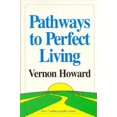 thumbnail image 1 of Pre-Owned Pathways to Perfect Living (Paperback) 0911203354 9780911203356, 1 of 1