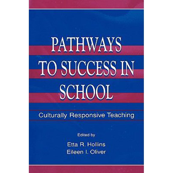 Pre-Owned Pathways To Success in School: Culturally Responsive Teaching (Paperback) 0805828060 9780805828061