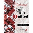 thumbnail image 1 of Pre-Owned Pathways from Quilt Top to Quilted (Paperback) 1574326805 9781574326802, 1 of 1