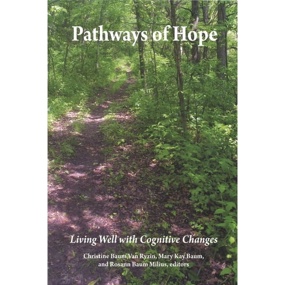 Pathways of Hope : Living Well with Cognitive Changes (Paperback)