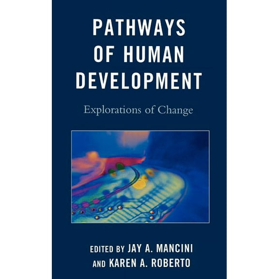 Pathways of Human Development: Explorations of Change, (Hardcover)