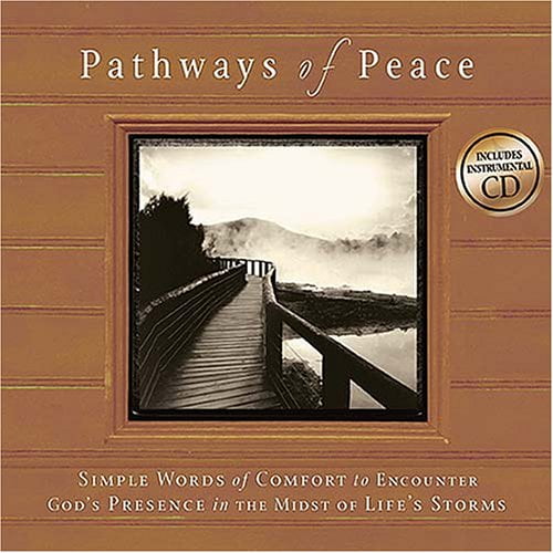 Pre-Owned Pathways of Peace: Simple Words of Comfort to Encounter Gods Presence in the Midst of Lifes Storms Hardcover Mark K. Gilroy
