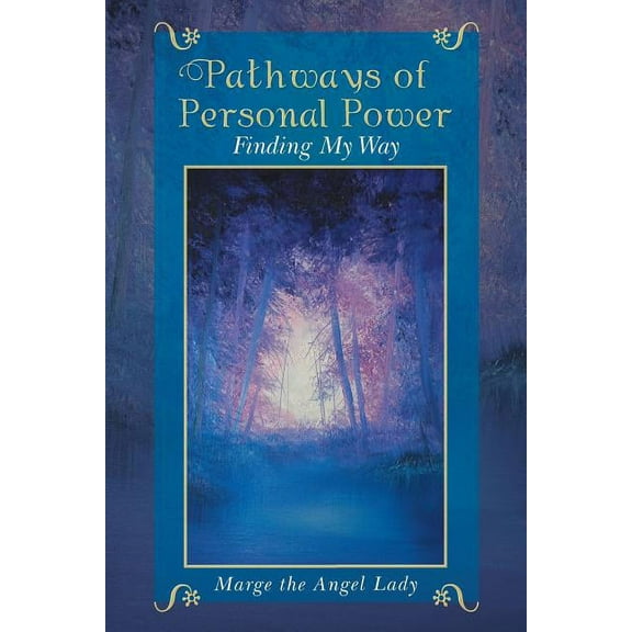Pathways of Personal Power: Finding My Way, (Paperback)