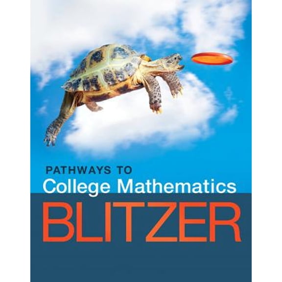 Pre-Owned Pathways to College Mathematics (Paperback) by Robert Blitzer