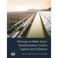 thumbnail image 1 of Pathways to Water Sector Decarbonization, Carbon Capture and Utilization (Paperback), 1 of 1