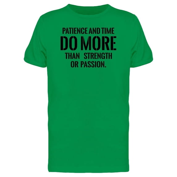 Patience And Time, Quote Tee Men's -Image by Shutterstock