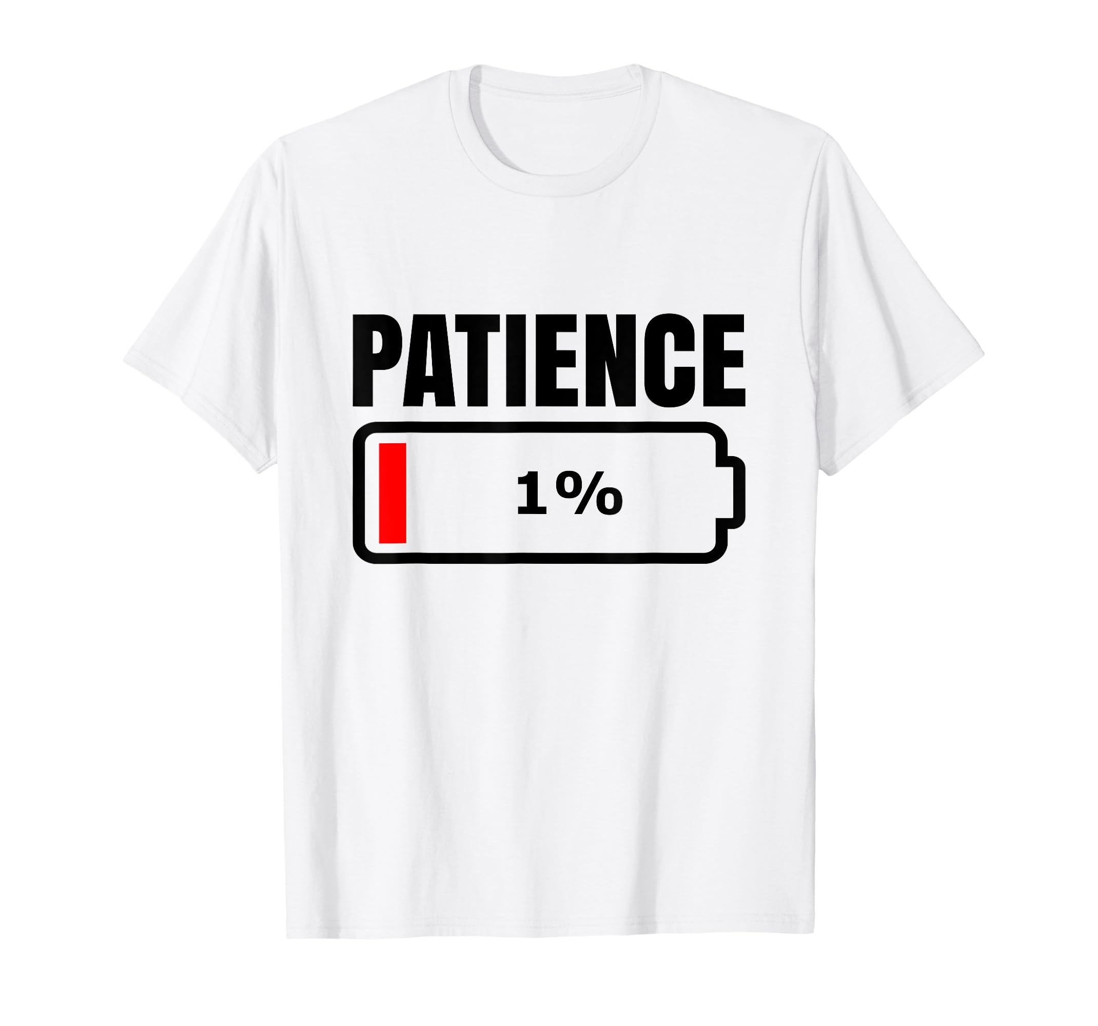 Patience Battery Empty Charging Charging Bar Battery Funny TShirt