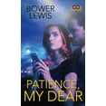 thumbnail image 1 of Patience, My Dear, (Paperback), 1 of 1