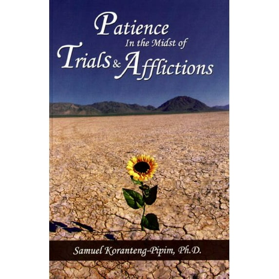 Pre-Owned Patience in the Midst of Trials and Afflictions (Paperback) 1890014044 9781890014049