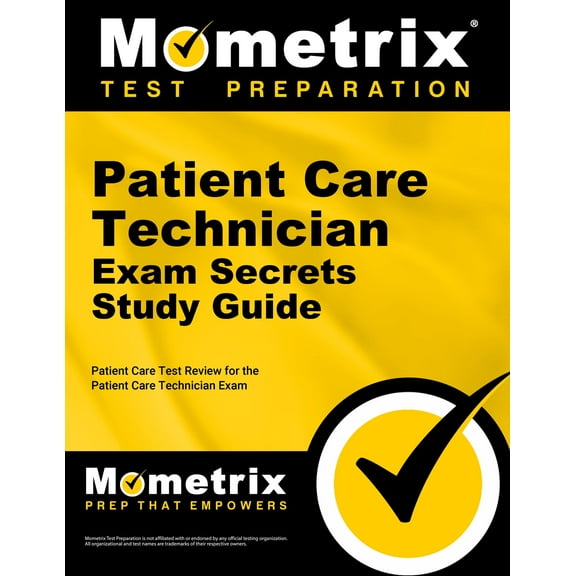 Patient Care Technician Exam Secrets Study Guide: Patient Care Test Review for the Patient Care Technician Exam