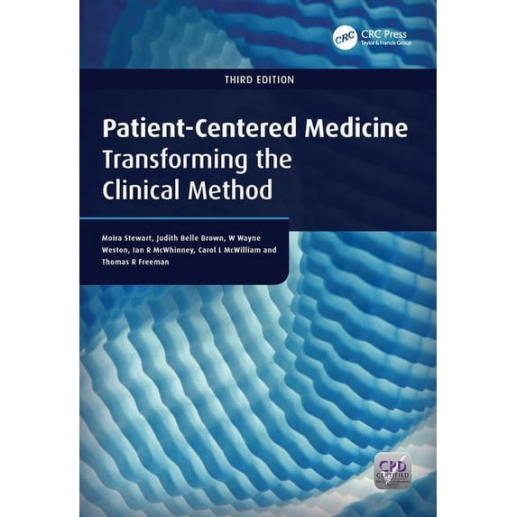 Patient-Centered Care Series.: Patient-Centered Medicine: Transforming ...
