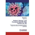 thumbnail image 1 of Patient, Disease, and Procedure-Specific Risk Factors for SSI (Paperback), 1 of 1