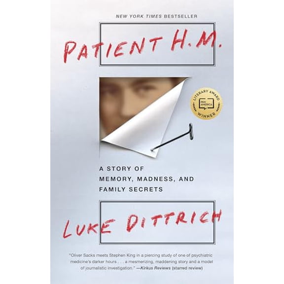 Pre-Owned Patient H.M.: A Story of Memory, Madness, and Family Secrets (Paperback) 0812982525 9780812982527