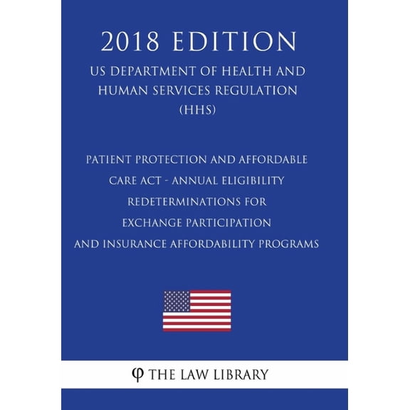 Patient Protection and Affordable Care Act - Establishment of Exchanges and Qualified Health Plans - Exchange Standards , (Paperback)