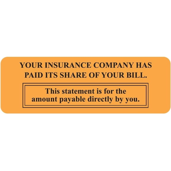 Patient Responsibility Notification Label, Fluorescent Orange, 3 x 1, , Insurance Paid Billing Stickers, Permanent Adhesive, 250 Stickers/Box
