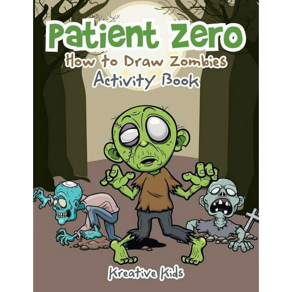 Patient Zero: How to Draw Zombies Activity Book, (Paperback)