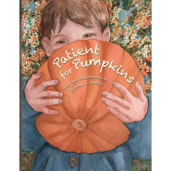 Patient for Pumpkins, (Paperback)