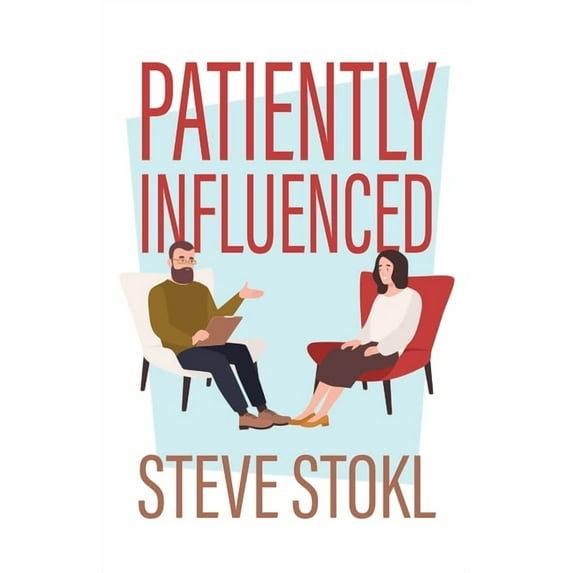 Patiently Influenced, (Paperback)