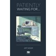 thumbnail image 1 of Pre-Owned Patiently Waiting For... (Paperback), 1 of 1
