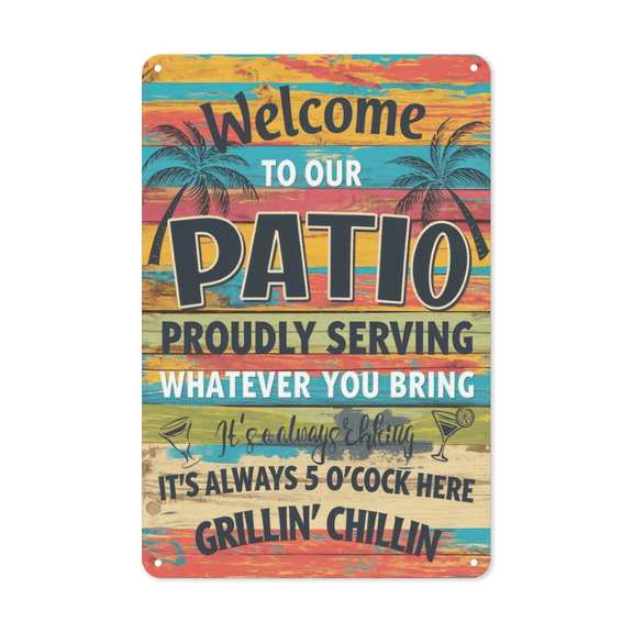 Patio Bar Welcome Metal Sign Vintage Outdoor Decor Summer Entertain Poster Perfect Hanging Backyard Tiki Space With Weatherproof Coating Host Gift Party Thrower Friend 8x12 inch metal sign antique