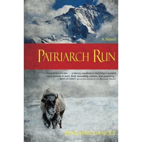 Pre-Owned Patriarch Run: A Novel (Paperback) 194228022X 9781942280224