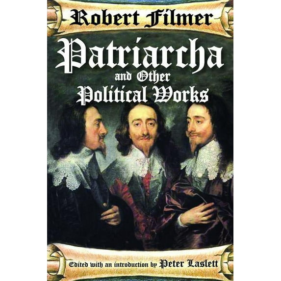 Patriarcha and Other Political Works, (Hardcover)