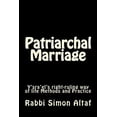 thumbnail image 1 of Patriarchal Marriage: Y'sra'el's right-ruling way of life Methods and Practice, (Paperback), 1 of 1