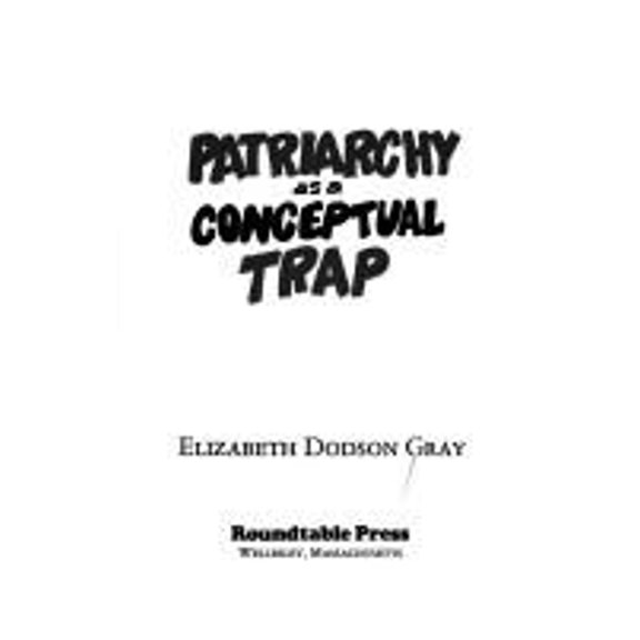 Pre-Owned Patriarchy as a Conceptual Trap (Paperback) 0934512043 9780934512046