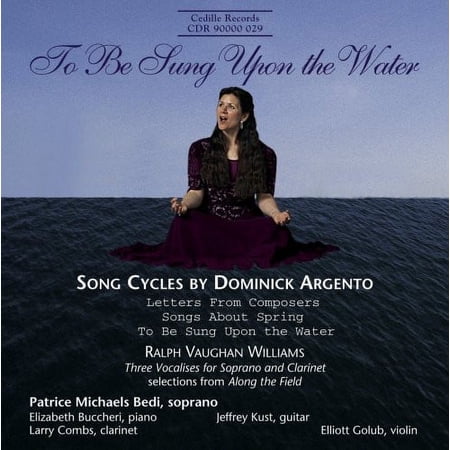 Patrice Michaels - To Be Sung Upon the Water: Song Cycles - Music & Performance - CD