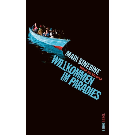 Patricia A. Hladschik,Mahi Binebine Willkommen im Paradies: Roman aus Marokko (LP) (Paperback)