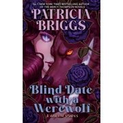 Patricia Briggs Blind Date with a Werewolf Hardcover