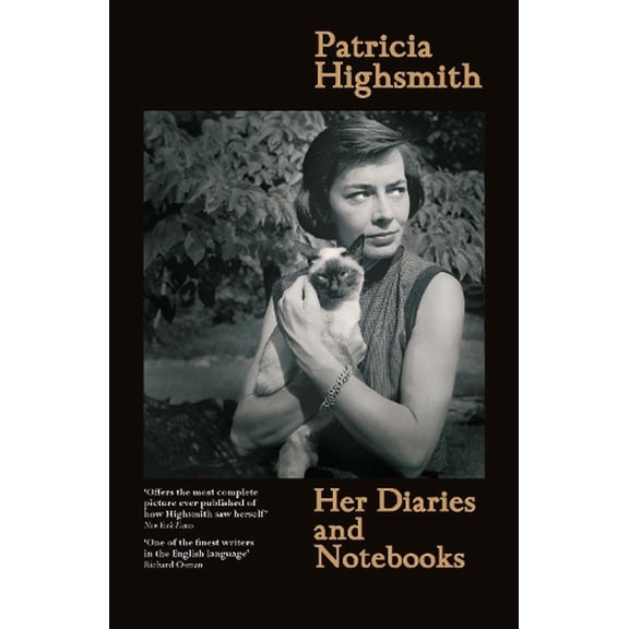 Patricia Highsmith: Her Diaries and Notebooks (Paperback) by Patricia Highsmith