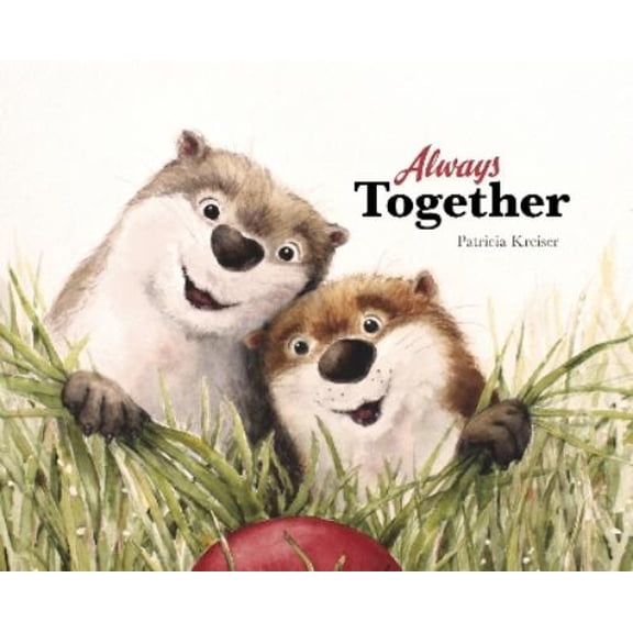 Patricia Kreiser Always Together (Paperback)