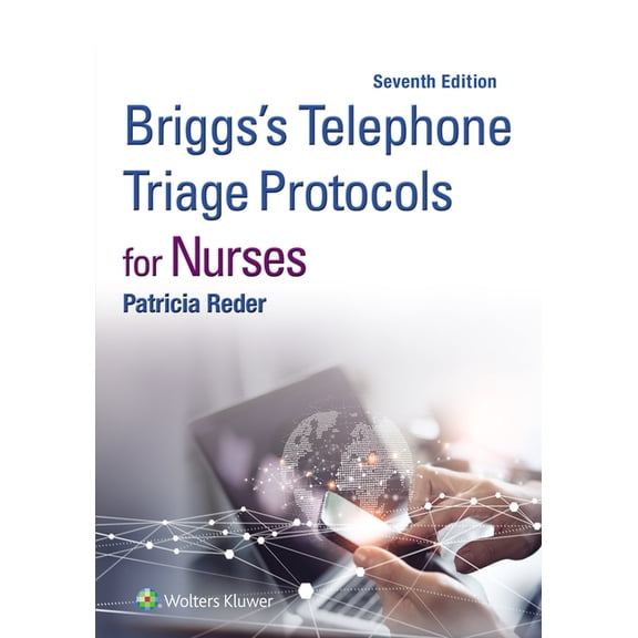 Briggs's Telephone Triage Protocols for Nurses, (Spiral-Bound)