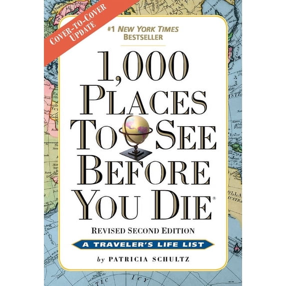 Patricia Schultz: 1,000 Places to See Before You Die, Second Edition, (Paperback)