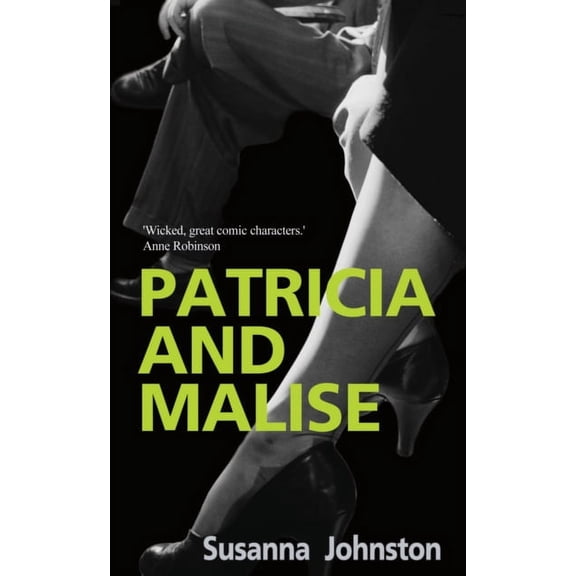 Patricia and Malise: A Novel (Hardcover)