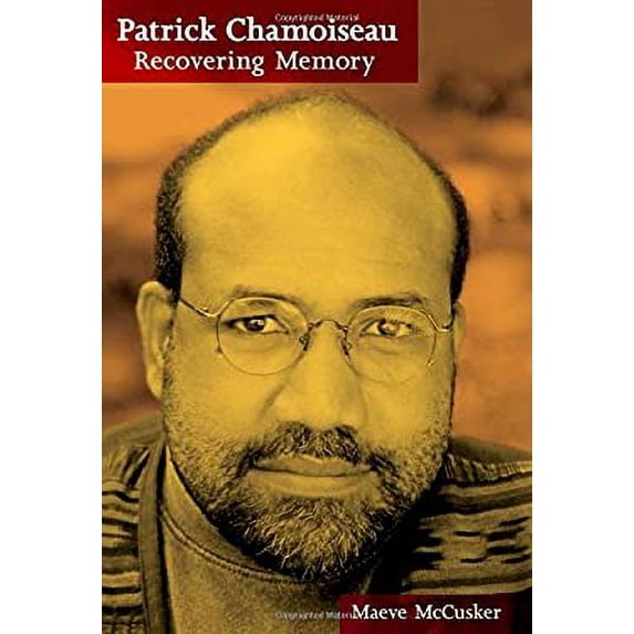 Pre-Owned Patrick Chamoiseau : Recovering Memory 9781846316869 Used