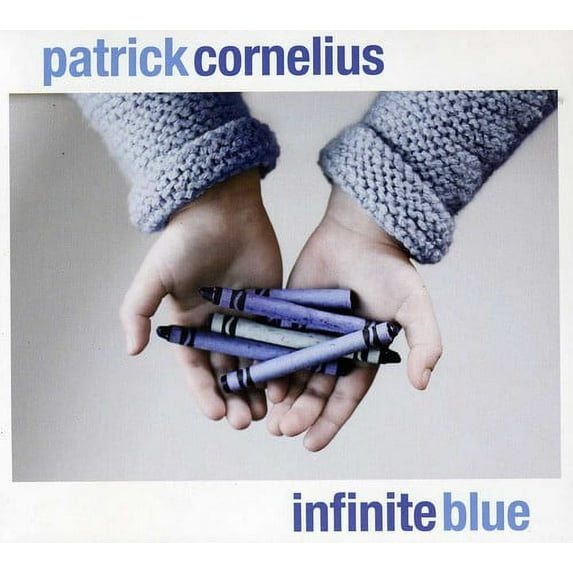Patrick Cornelius - Infinite Blue - Music & Performance - CD
