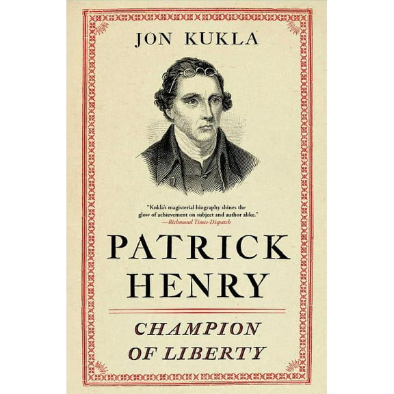 Patrick Henry : Champion of Liberty (Paperback)