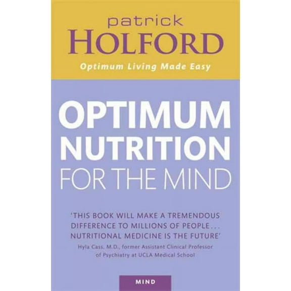 Patrick Holford's New Optimum Nutrition for the Mind (Paperback) by Patrick Holford