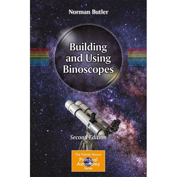 Patrick Moore Practical Astronomy Building and Using Binoscopes, (Paperback)