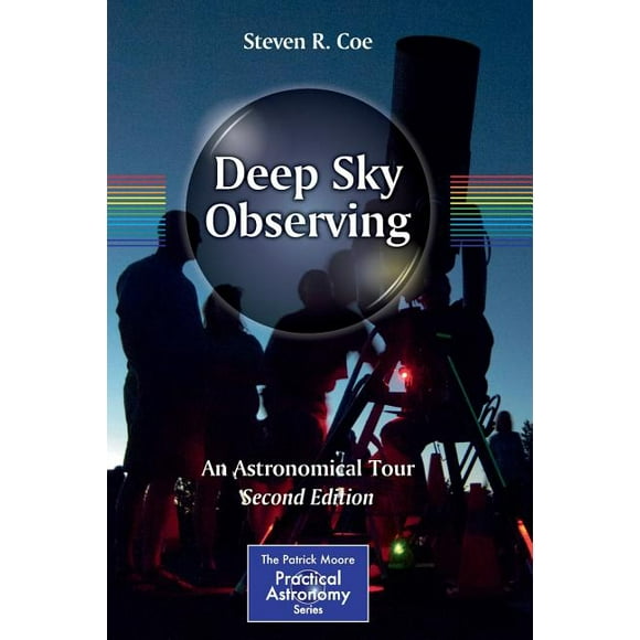 Patrick Moore Practical Astronomy: Deep Sky Observing: An Astronomical Tour (Paperback)