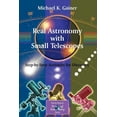 thumbnail image 1 of Patrick Moore Practical Astronomy: Real Astronomy with Small Telescopes: Step-By-Step Activities for Discovery (Paperback), 1 of 1