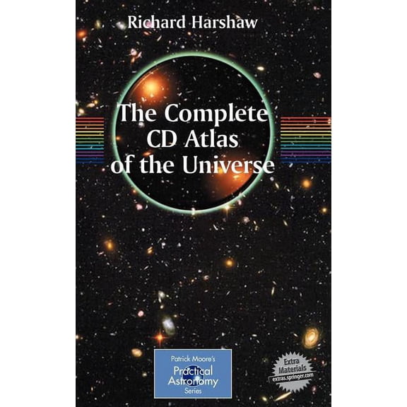Patrick Moore Practical Astronomy The Complete CD Guide to the Universe: Practical Astronomy, (Hardcover)