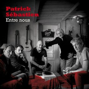 Patrick Sbastien - Entre Nous - Music & Performance - CD