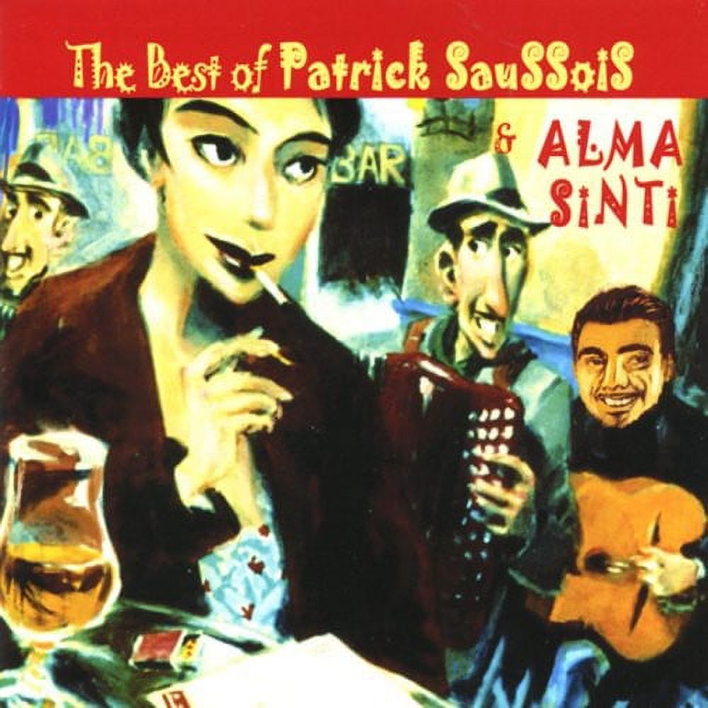 Patrick Saussois - Best of Patrick Saussois & Alma - CD