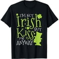 thumbnail image 1 of Patrick's Day I'm Not Irish But Kiss Me Anyway T-Shirt, 1 of 3
