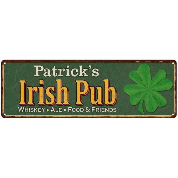 Patrick's Irish Pub Metal Sign Bar Man Cave 6x18 106180010426